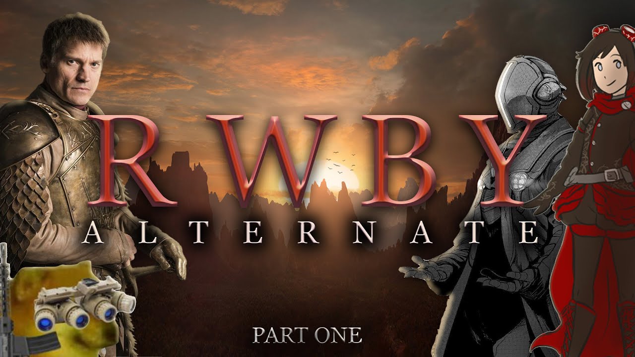 RWBY: ALTERNATE (Part 1 - History and Story)