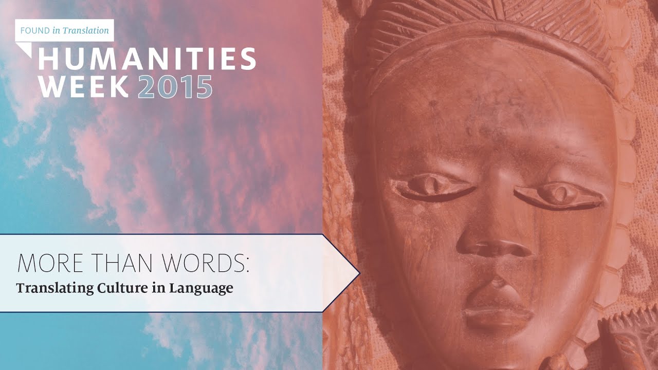 MORE THAN WORDS: Translating culture in language