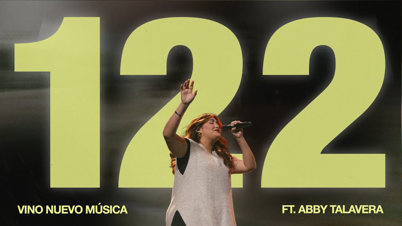 122 | Vino Nuevo Música ft. Abby Talavera (Video Oficial)
