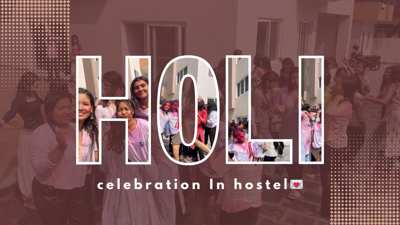 Holi In Hostel 🫟🌈[Unlimited Fun]