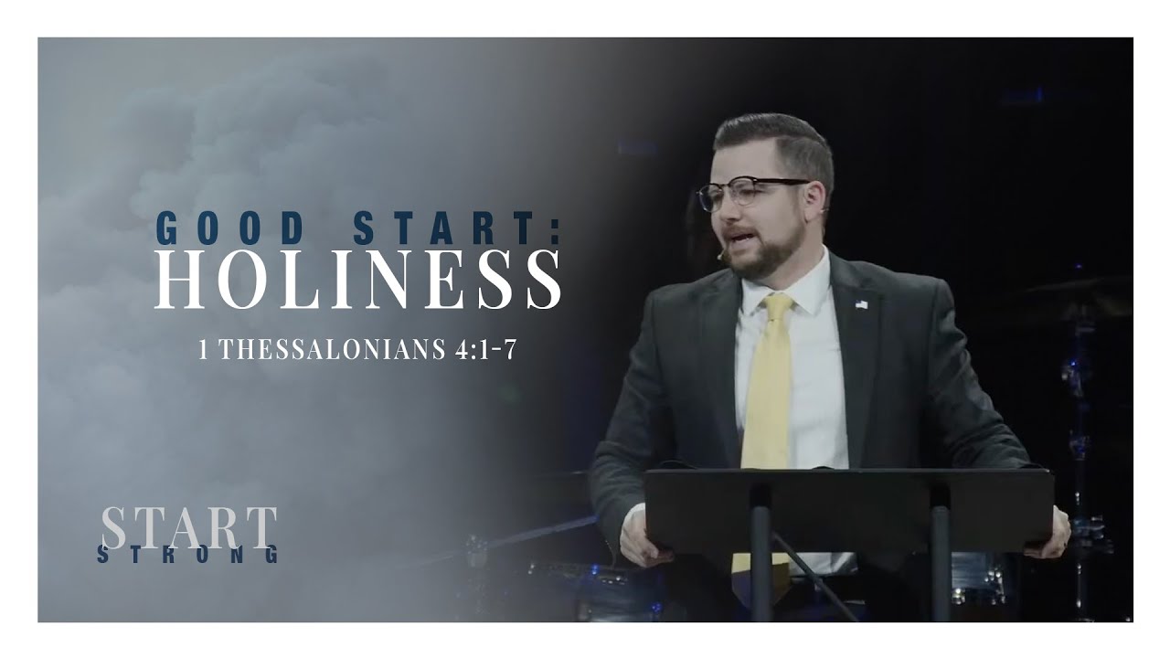 Good Start: Holiness