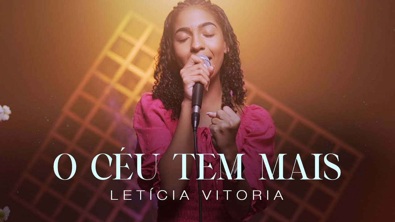Letícia Vitória |  O Céu Tem Mais [Cover Valesca Mayssa]