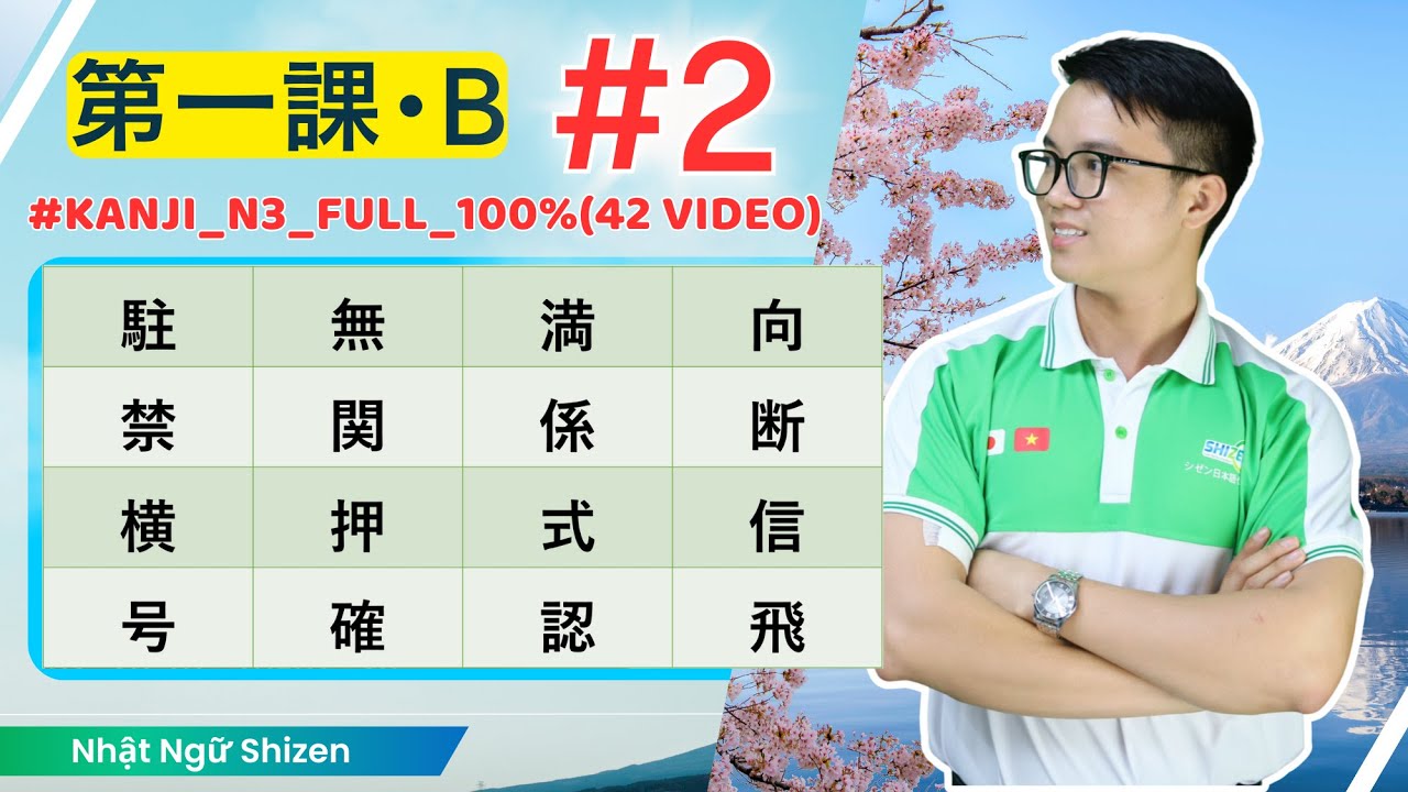 KANJI N3 FULL 100% - GIẢI THÍCH CHI TIẾT 