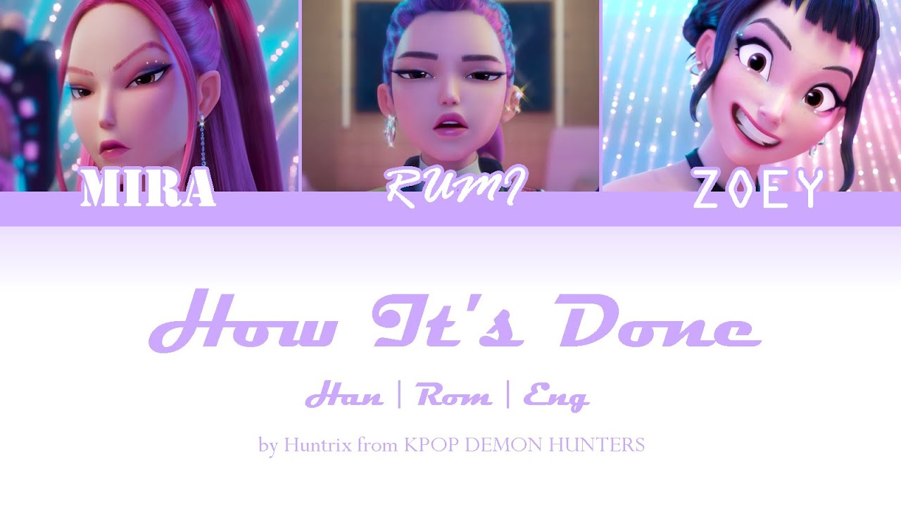 Huntrix - How It's Done (Color Coded Lyrics) (Han | Rom | Eng)
