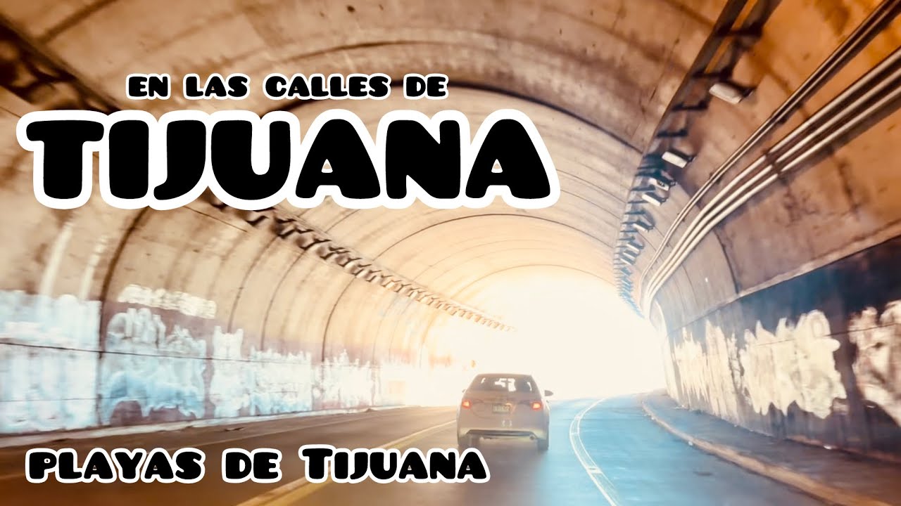 El túnel de Playas de Tijuana