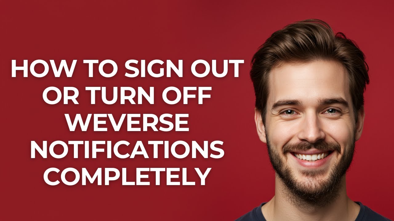 How to Sign Out Or Turn Off Weverse Notifications Completely - GUIDE!