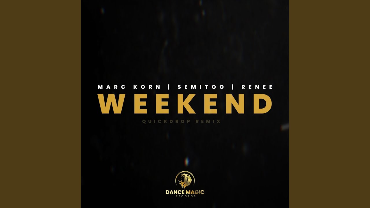 Weekend (Quickdrop Remix Edit)
