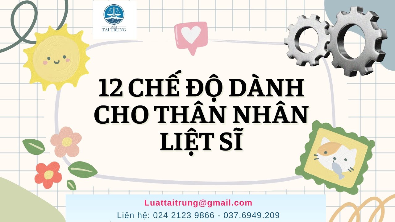 12 Chế độ dành cho thân nhân Liệt sĩ