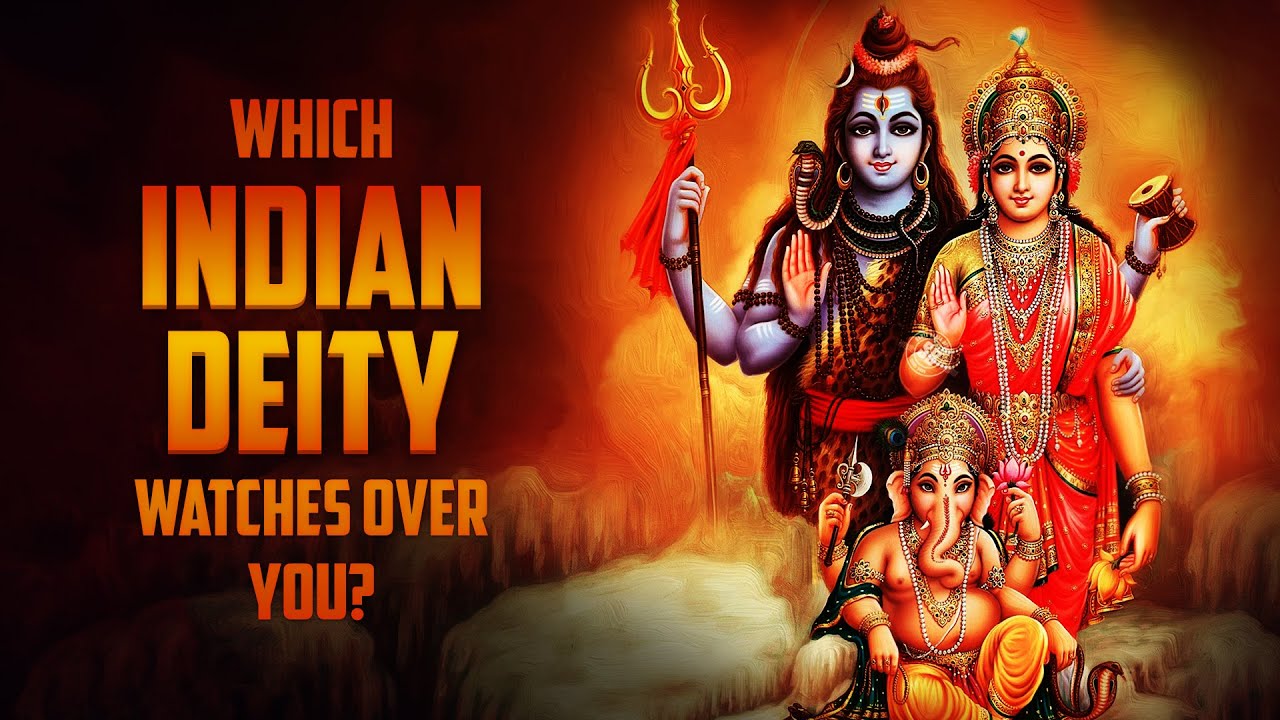 Which Hindu Deity Watches Over You?