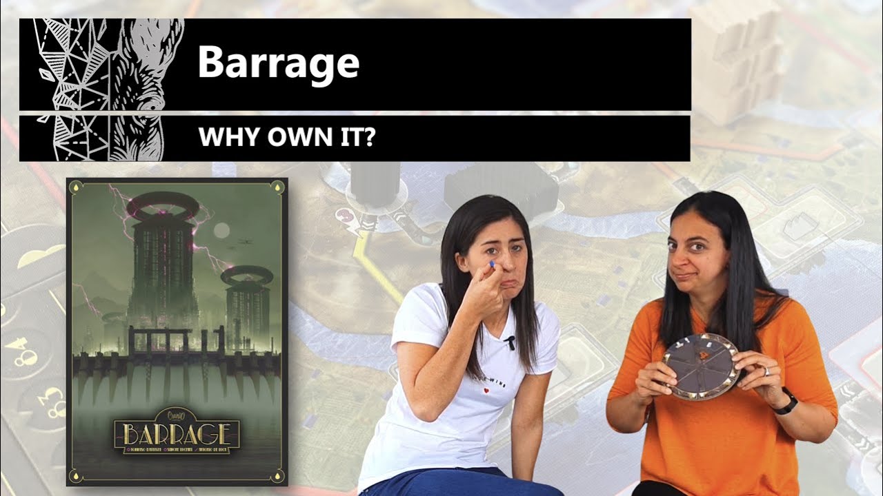 Barrage - Why Own It? Mechanics & Theme Board Game Review