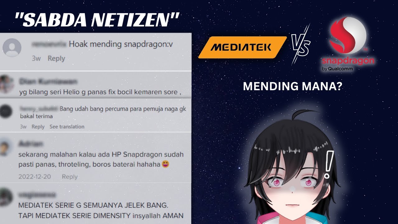 Membaca Komentar Netizen Indonesia Seputar MEDIATEK vs SNAPDRAGON, Mediatek JELEK?!