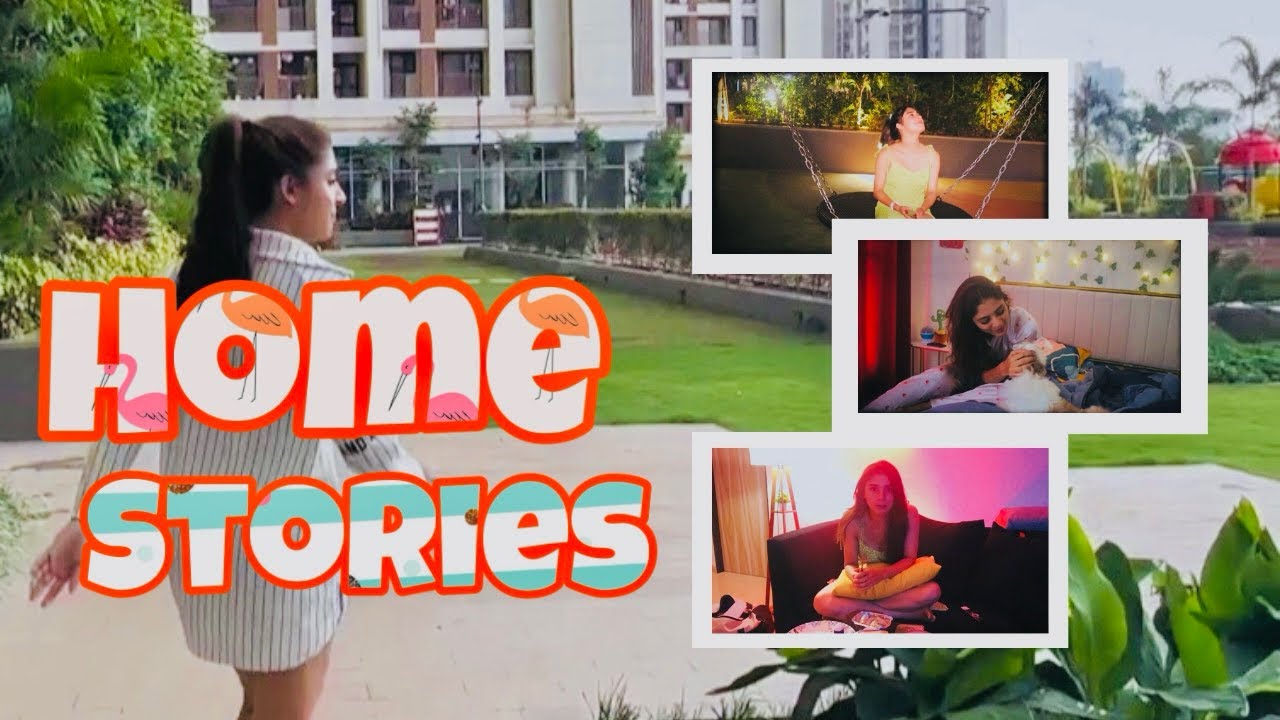 Home Stories | Adrija Roy | 