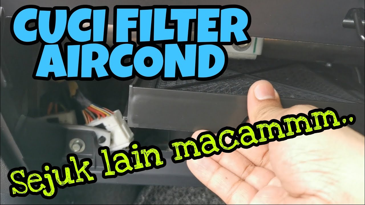Cara Cuci Cabin Filter Aircond Saga FLX - Dia Punya Sejuk Lain Macam