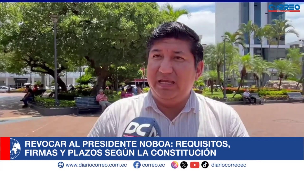 Revocar al presidente Noboa: requisitos, firmas y plazos según la Constitución