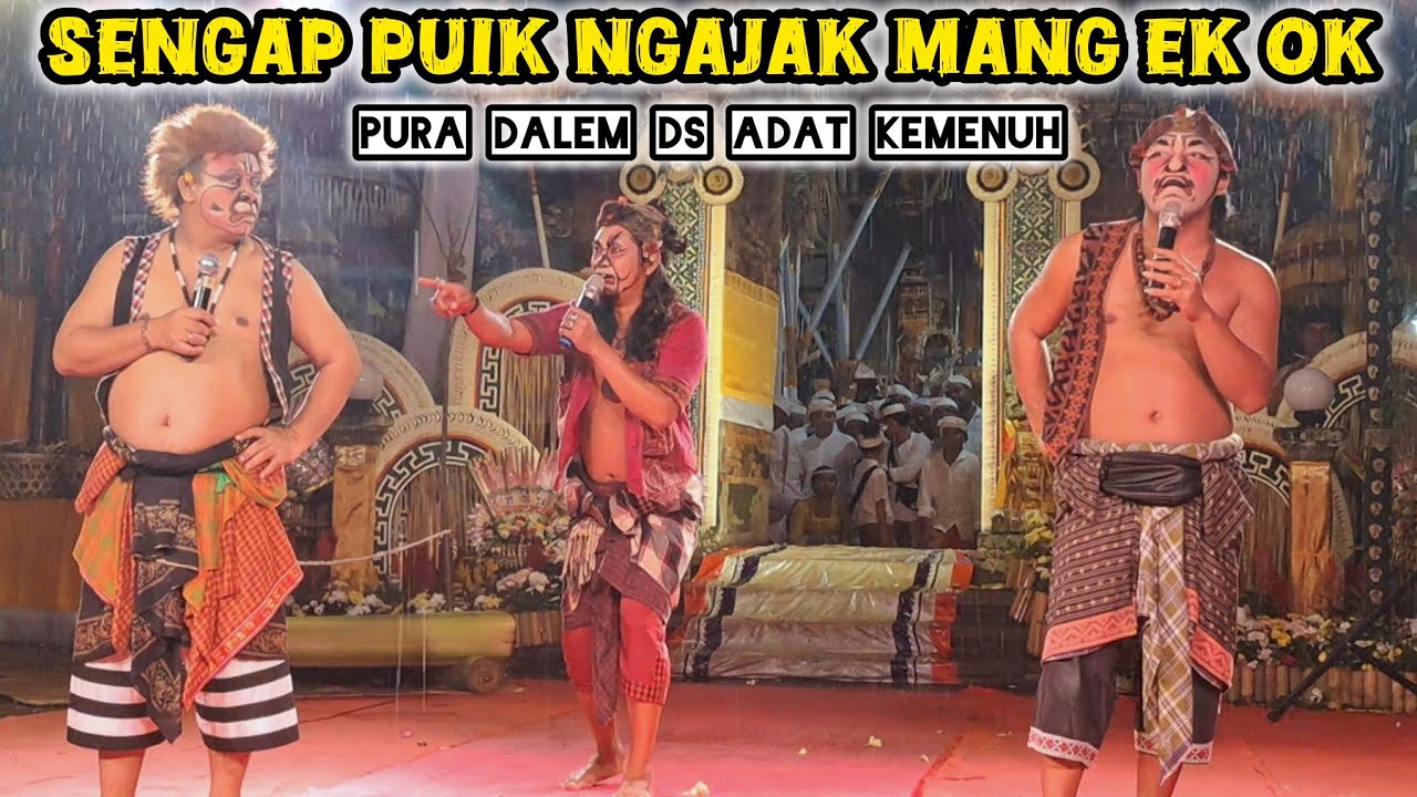 Sengap puik ngajak mang ek ok ,terbaru bolale calonarang pura dalem desa adat kemenuh 