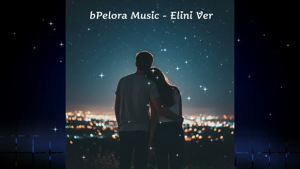 bPelora Music – Elini Ver | Romantic Modern Pop