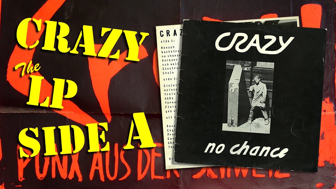 CRAZY - No Chance (SWISS PUNK 1980: LP / Side A)