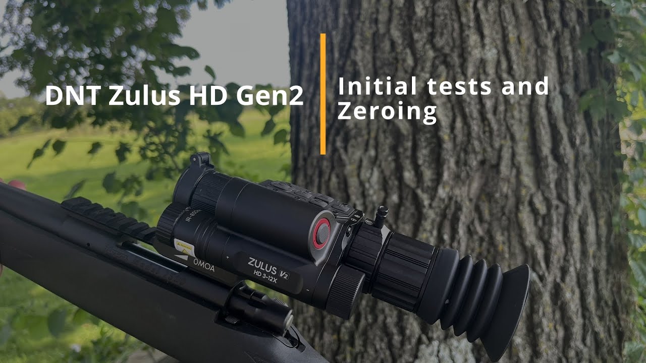 DNT Zulus HD V2: Initial Daytime Tests and Zeroing