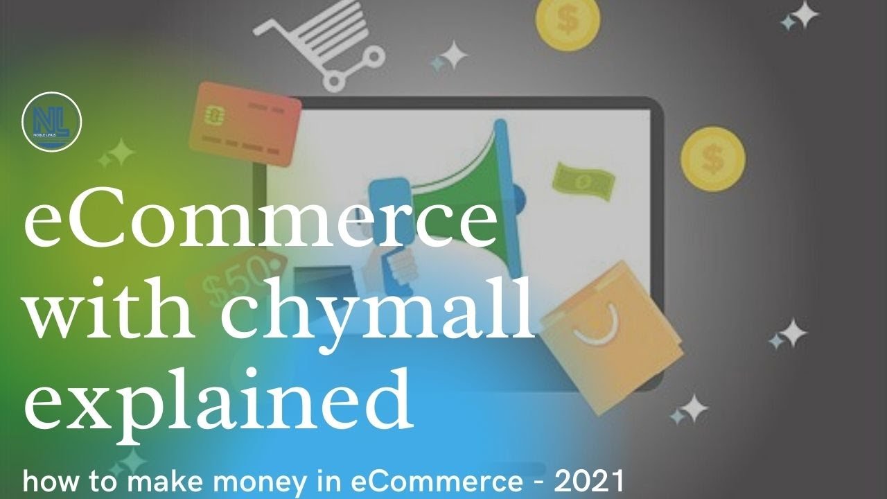 eCommerce with chymall explained - team noble linus