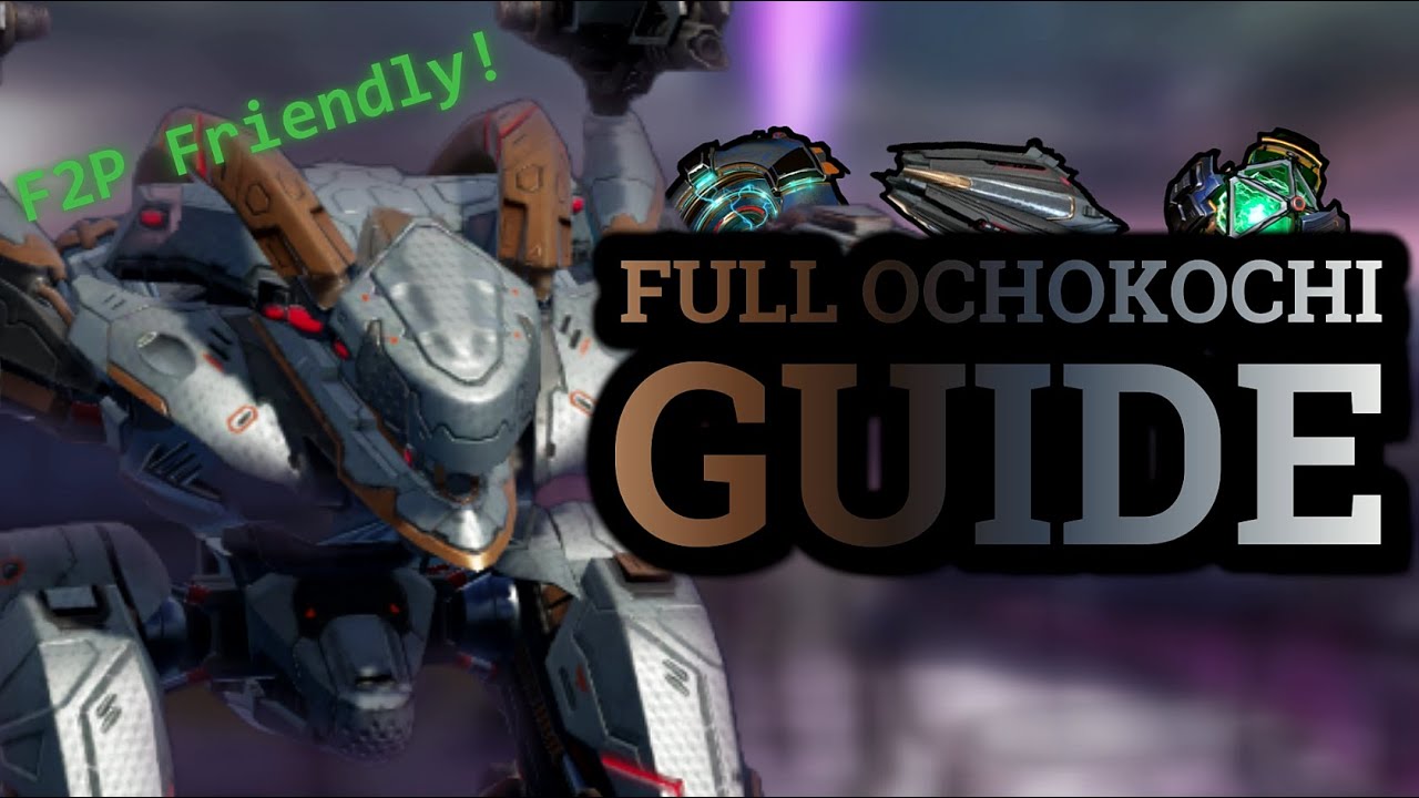 How To Build YOUR OCHOKOCHI! (Ochokochi Guide) (War Robots) -New