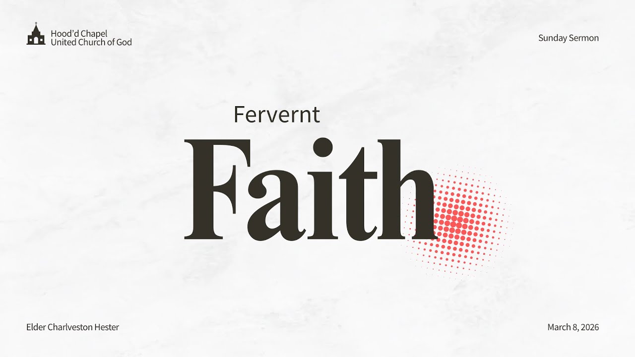Fervent Faith - Sunday, March 8, 2026