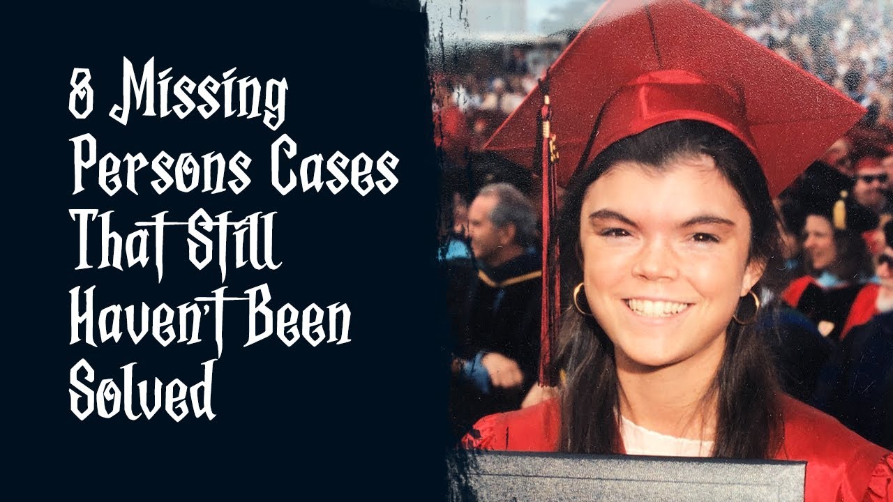 8 Missing Persons Cases That Still Haven't Been Solved