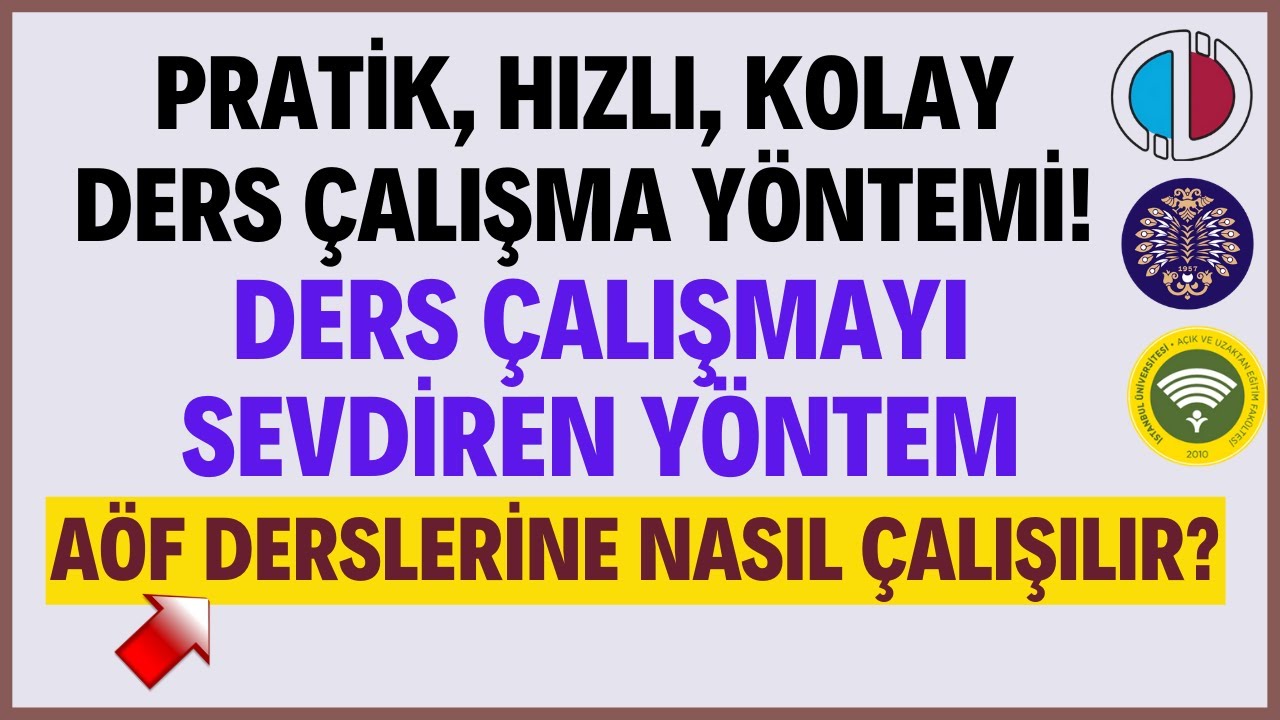 Hızlı Kolay ve Pratik Ders Çalışma Yöntemi. Aöf Derslerine Nasıl Çalışılır?
