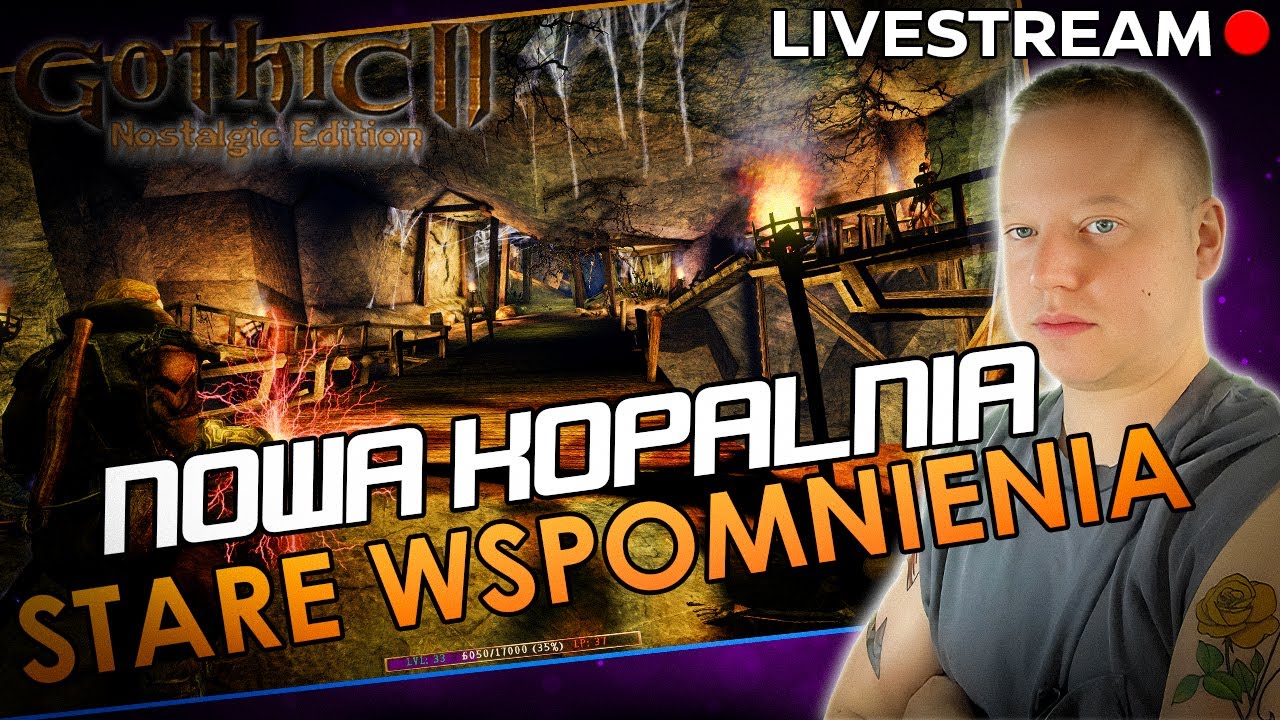🔴NOWA KOPALNIA STARE WSPOMNIENIA - Gothic 2 Noc Kruka - Nostalgic Edition 3.1.9 [#03] [KONIEC]🔴