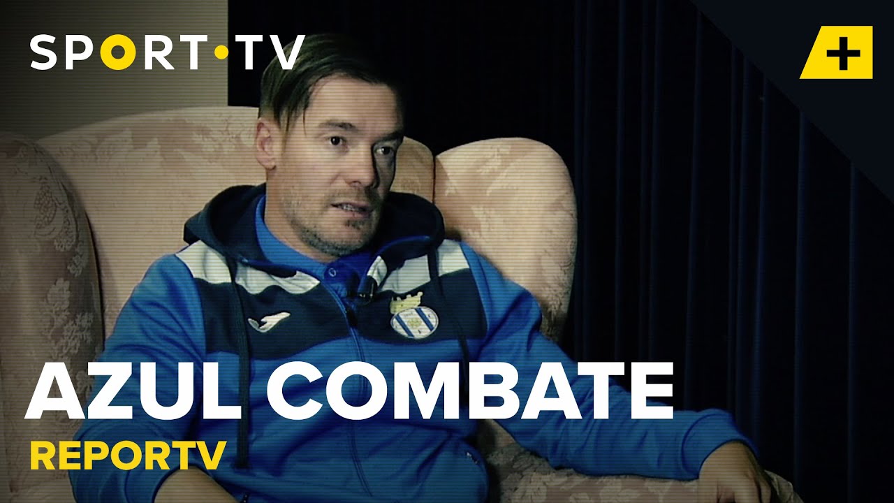 REPORTV - Azul Combate | SPORT TV