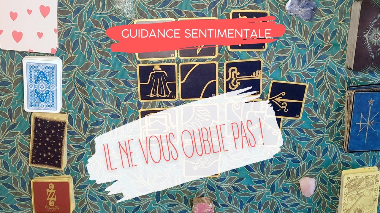 💞Il ne vous oublie pas ! 💞Guidance sentimentale intemporelle✨