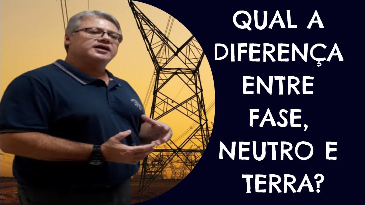 Qual a diferen&ccedil;a entre Fase, Neutro e Terra? Quais as origens e finalidades?