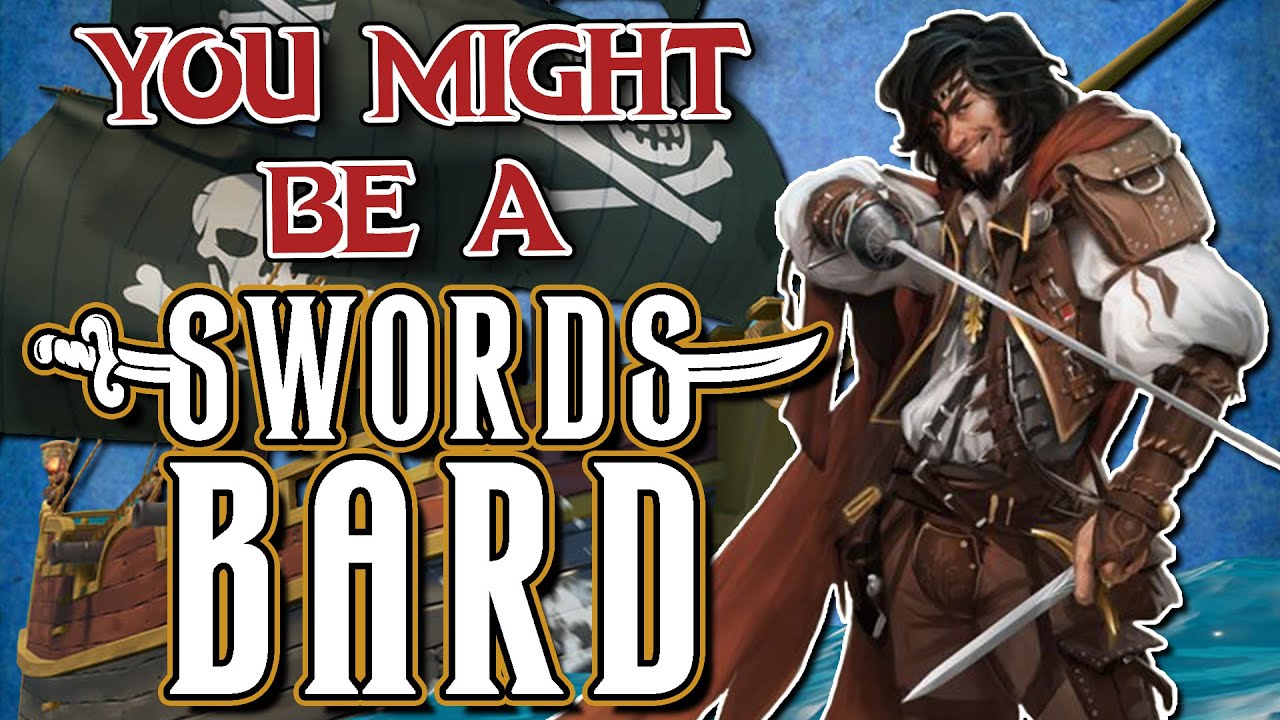 You Might Be a College of Swords Bard | Bard Subclass Guide for DND 5e (2014)