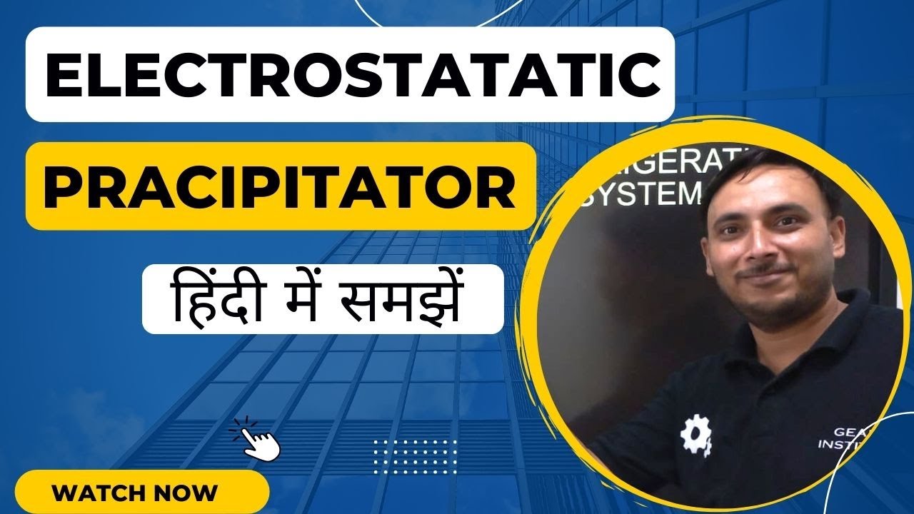 Electro Static Precipitator (ESP) / Working Principle of ESP