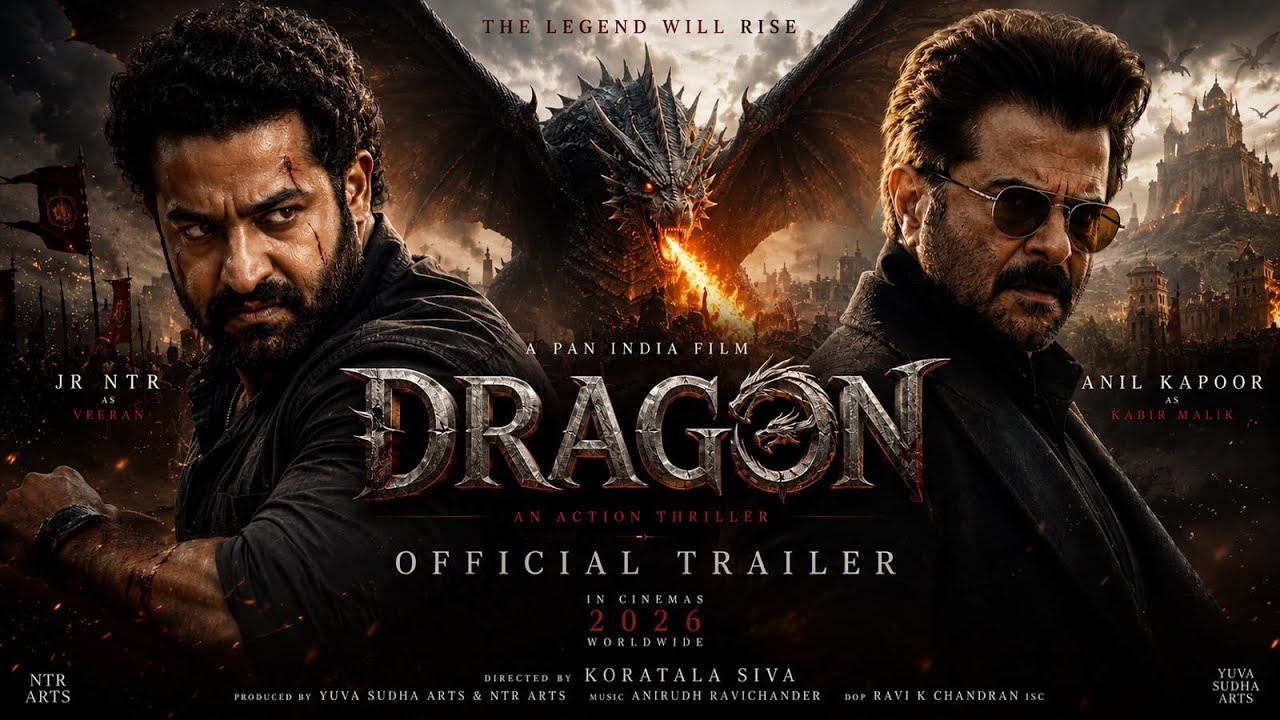 DRAGON - OFFICIAL TRAILER | JR.NTR | Anil Kapoor | Rukmini Vasanth | Official Trailer 2026