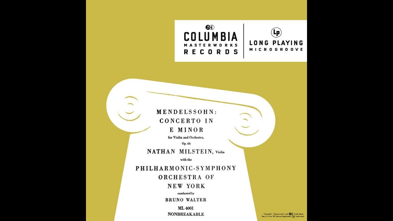Mendelssohn: Violin Concerto in E minor, Op. 64/Nathan Milstein, Bruno Walter, New York Philharmonic