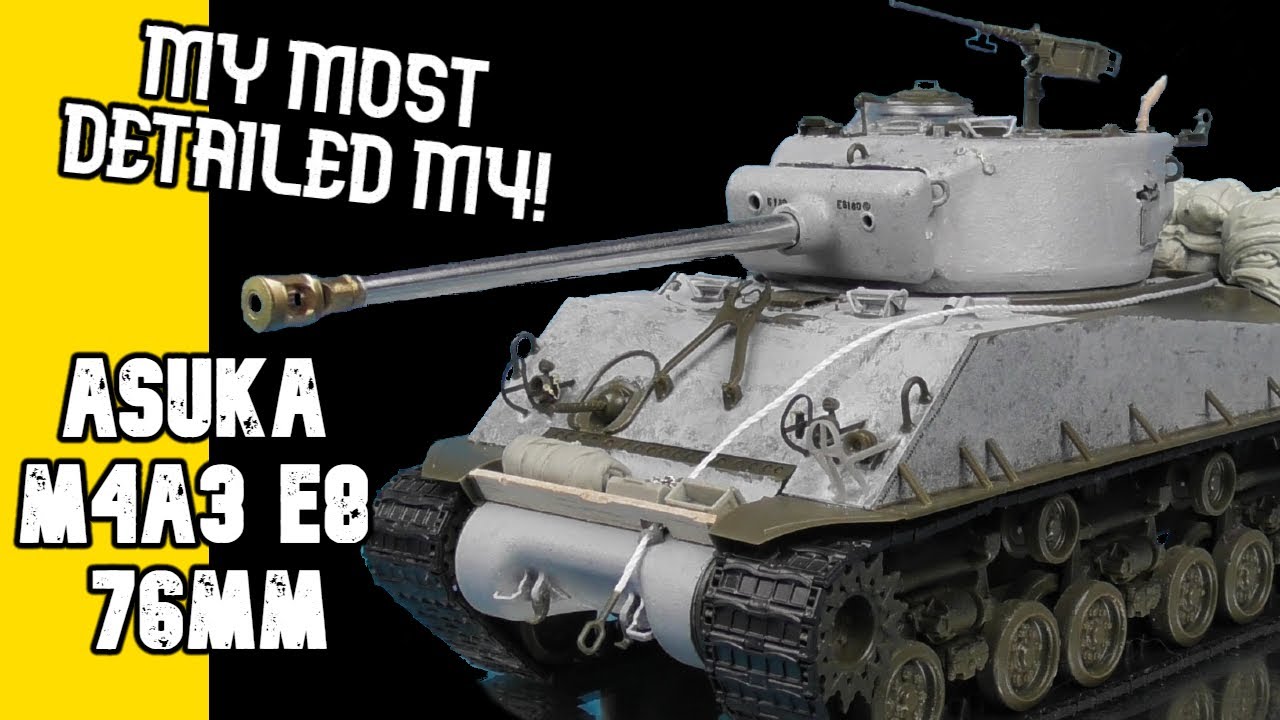 Asuka Model 1/35 M4A3 E8 76mm / In depth Review
