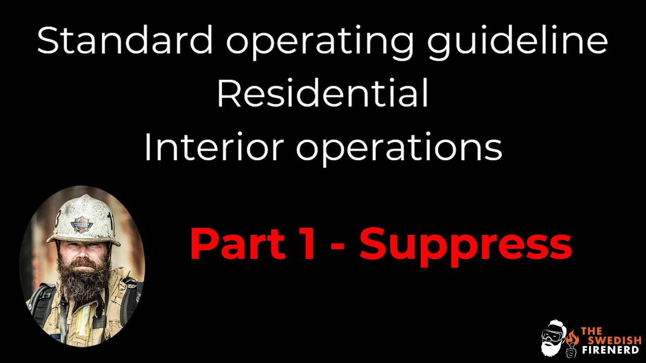 Standard operating guideline - Residential - Interior operations - Part 1 - Suppress