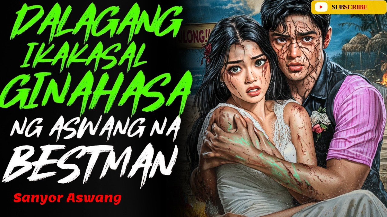 DALAGANG IKAKASAL GINAHASA NG ASWANG NA BEST MAN I Kwentong Aswang I True Story