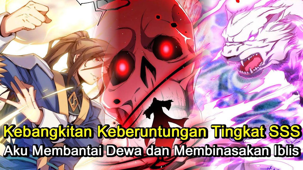 Kebangkitan Keberuntungan Tingkat SSS, Aku Membantai Dewa dan Membinasakan Iblis | Ringkasan Komik