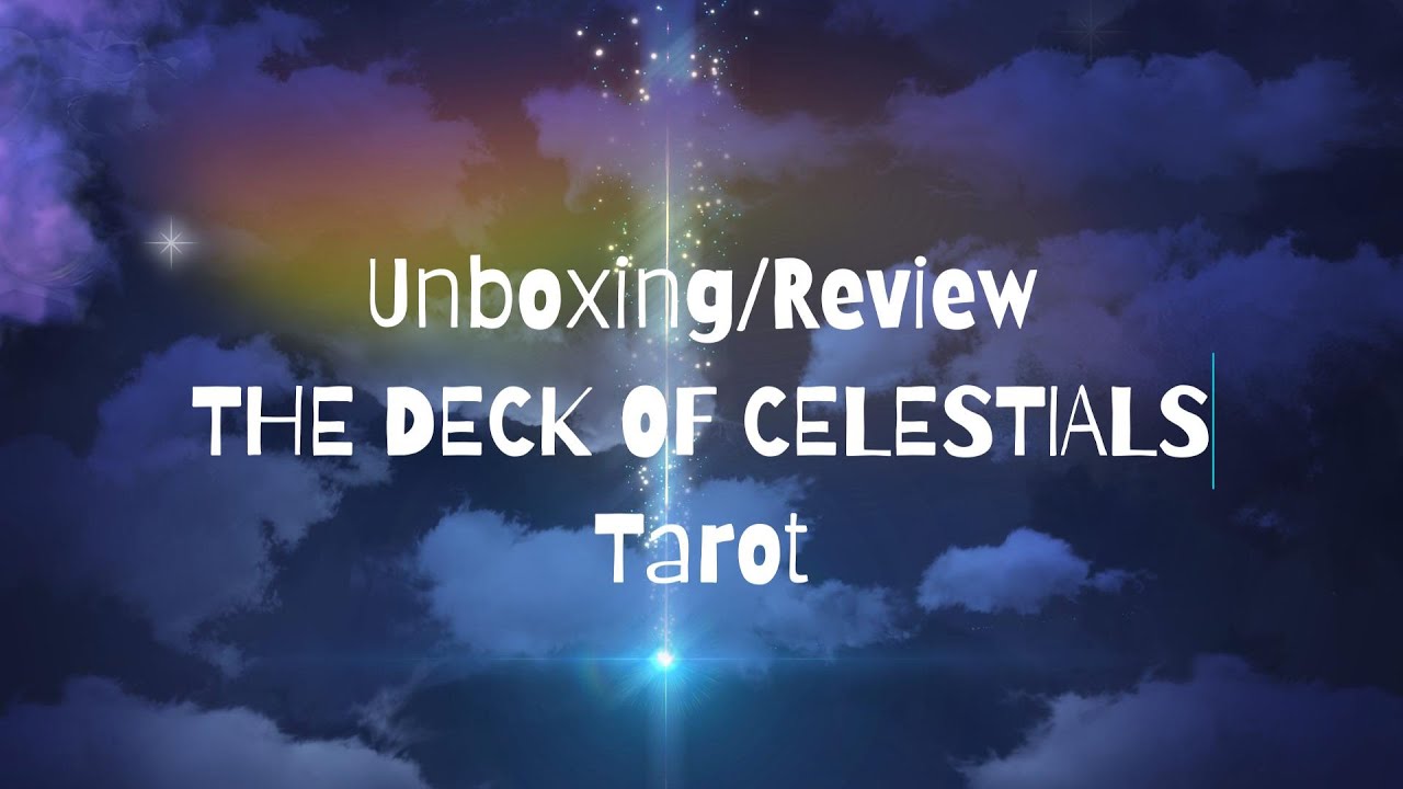 🌛UNBOXING Y RESEÑA DEL DECK OF CELESTIALS TAROT🌛