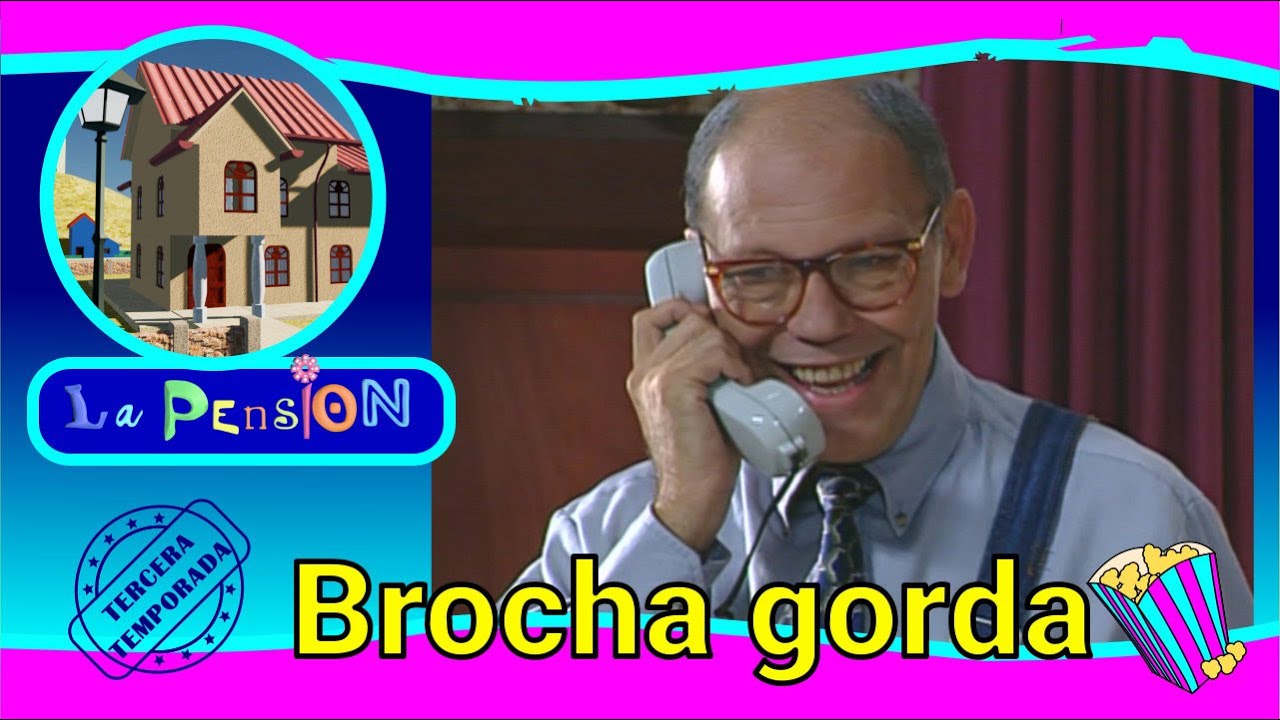 Brocha Gorda (T3 E2)