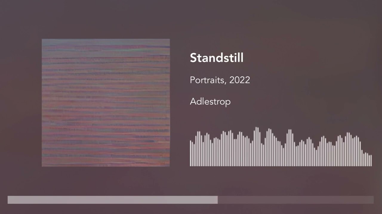 Adlestrop – Standstill (Audio)