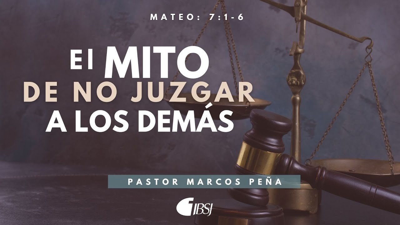El Mito de no juzgar a los demás Ps. Marcos Peña | Culto de Adoración 11.00AM  | Domingo 19 de SEP