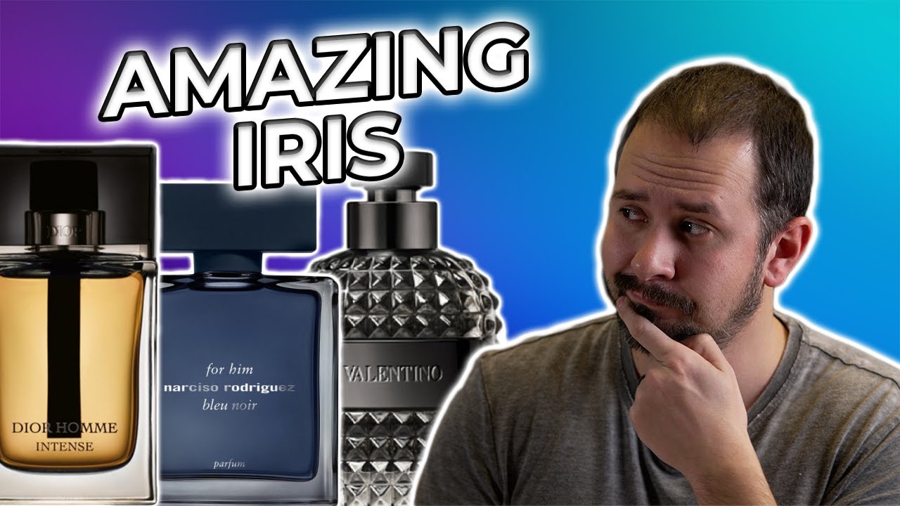 My 10 FAVORITE Iris Fragrances For Men To Stand Out From The Crowd