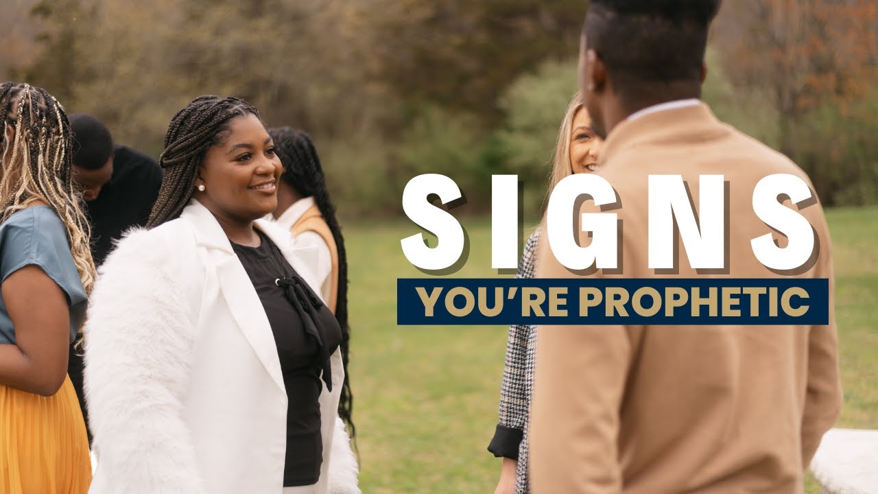 Signs You're Prophetic