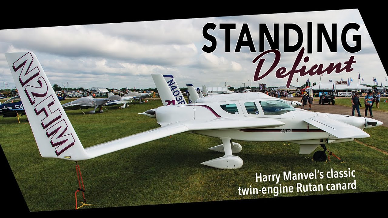 Standing Defiant | Harry Manvel's classic twin-engine Rutan canard