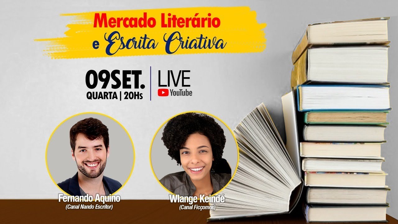 Nando Escritor e Wlange Keind&eacute; - Mercado Liter&aacute;rio e Escrita Criativa