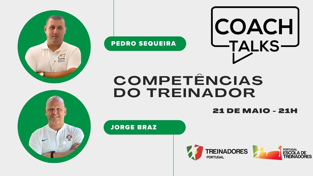 Coach Talks com Jorge Braz  e Pedro Sequeira| Competências Essenciais do Treinador