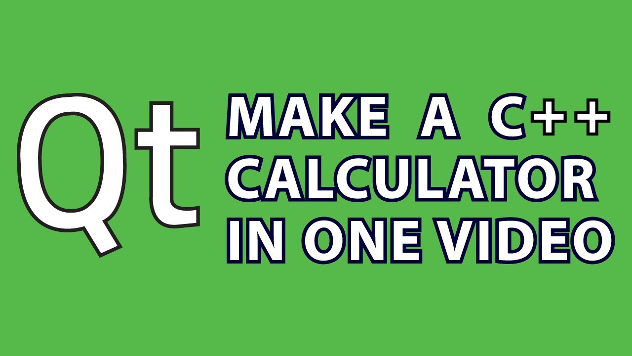 Qt Tutorial 2 : C++ Calculator
