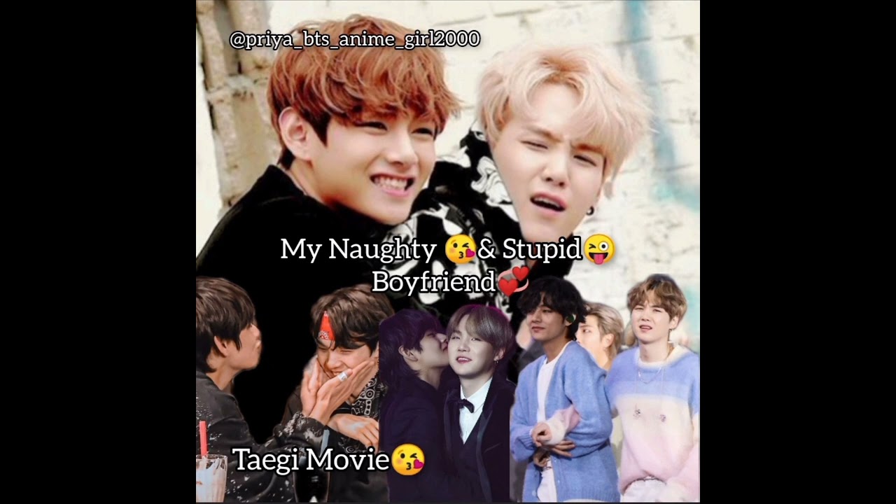 Taegi🐅😺// My Naughty😘& stupid😜Boyfriend💞//#taegi#suga#v#kimtaehyung #yoongi#btsff#tamilff